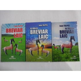   BREVIAR  LAIC vol.1  -  AL  DOILEA  BREVIAR  LAIC  vol.2  -  AL  TREILEA  BREVIAR  LAIC vol.3  -  IOAN  TALPES  - fiecare volum are dedicatie si autograf  